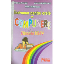 Indrumar pentru orele de compunere - clasele III-IV