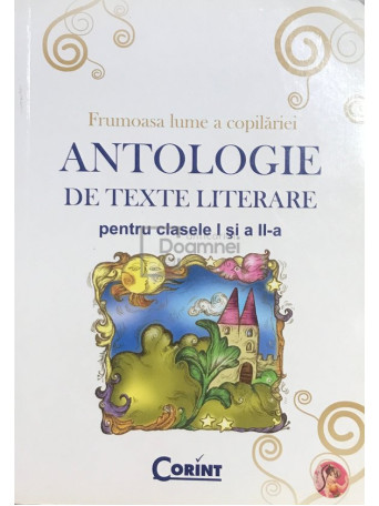 Antologie de texte literare pentru clasele I si a II-a
