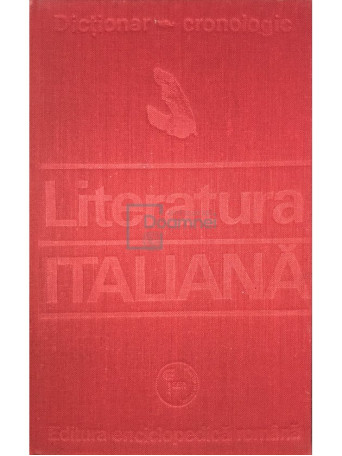 Nina Facon - Literatura italiana - Dictionar cronologic - 1974 - Cartonata