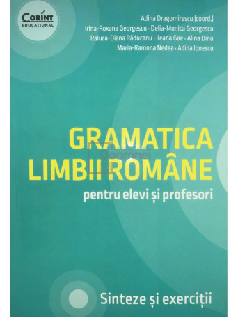 Gramatica limbii romane pentru elevi si profesori