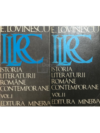 Istoria literaturii romane contemporane, 2 vol.