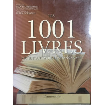 Les 1001 livres qu'il faut avoir lus dans sa vie