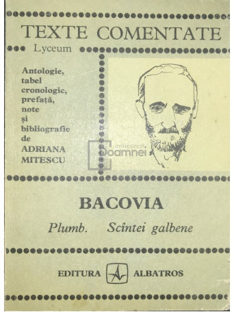 Adriana Mitescu - Bacovia - Plumb. Scantei galbene - 1976 - Brosata