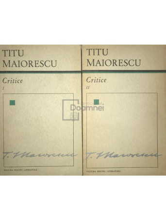 Titu Maiorescu - Critice, 2 vol. - 1967 - Cartonata