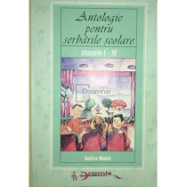 Antologie pentru serbarile scolare clasele I-IV