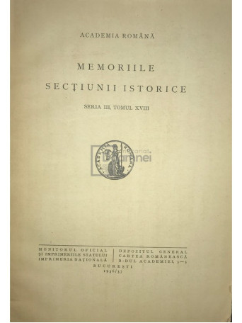 Memoriile sectiunii istorice, seria III, tomul XVIII