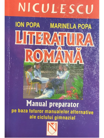 Ion Popa - Literatura romana - Manual preparator - 2005 - Brosata