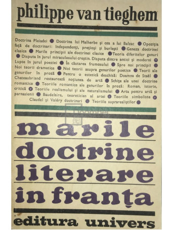 Philippe van Tieghem - Marile doctrine literare in Franta - 1972 - Brosata