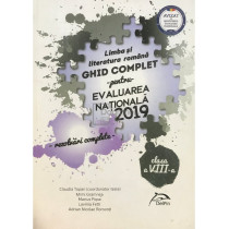 Limba si literatura romana - Ghid complet pentru Evaluarea Nationala 2019 - Rezolvari complete