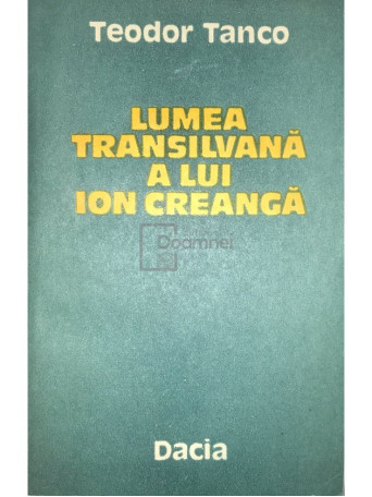 Lumea Transilvana a lui Ion Creanga