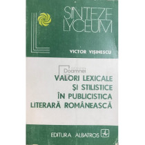 Valori lexicale si stilistice in publicistica literara romaneasca