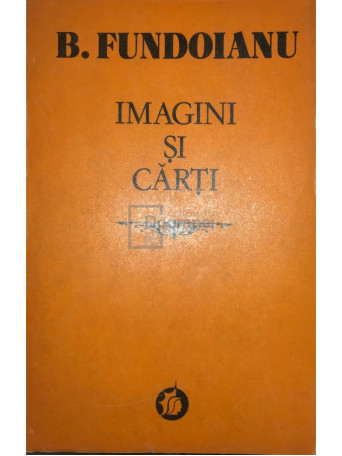 B. Fundoianu - Imagini si carti - 1980 - Brosata