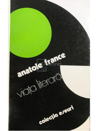Anatole France - Viata literara - 1978 - Brosata