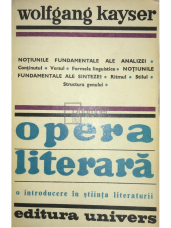 Wolfgang Kayser - Opera literara - O introducere in stiinta literaturii - 1979 - Brosata