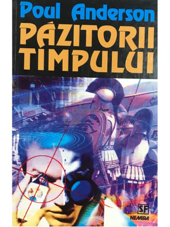 Poul Anderson - Pazitorii timpului - 1999 - Brosata