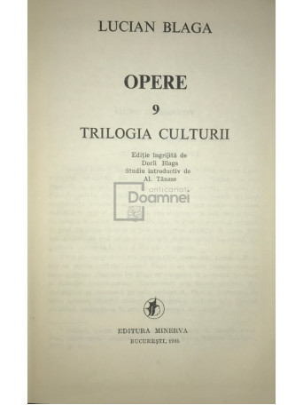 Lucian Blaga - Opere filozofice, vol. 9 - Trilogia culturii - 1985 - Cartonata