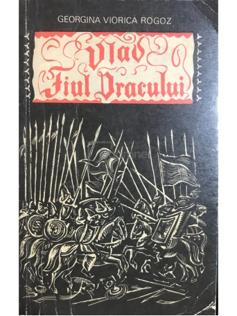 Georgiana Viorica Rogoz - Vlad, Fiul Dracului - 1970 - Brosata