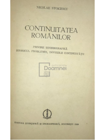 Nicolae Stoicescu - Continuitatea romanilor - 1980 - Cartonata