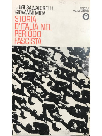Luigi Salvatorelli - Storia d'Italia nel periodo fascista, 2 vol. - 1972 - Brosata