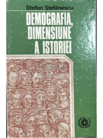 Demografia, dimensiune a istoriei