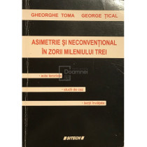 Asimetrie si neconventional in zorii mileniului trei