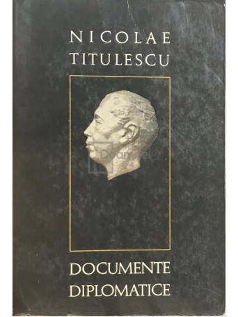 Nicolae Titulescu - Documente diplomatice - 1967 - Brosata