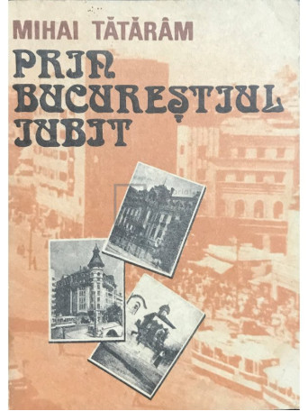 Prin Bucurestiul iubit