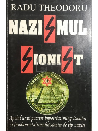 Radu Theodoru - Nazismul sionist - 1997 - Brosata