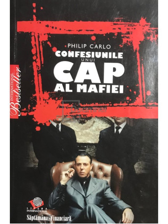 Philip Carlo - Confesiunile unui cap al mafiei - 2008 - Brosata
