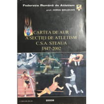 Cartea de aur a sectiei de atletism CSA Steaua