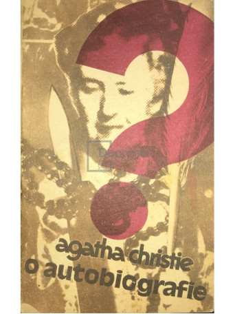 Agatha Christie - O autobiografie - 1986 - Brosata