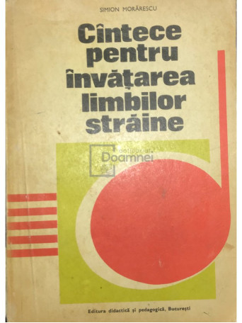 Simion Morarescu - Cantece pentru invatarea limbilor straine - 1979 - Brosata