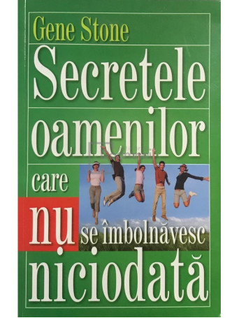 Secretele oamenilor care nu se imbolnavesc niciodata