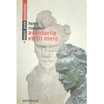 Aventurile vietii mele, vol .1