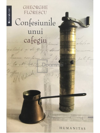 Gheorghe Florescu - Confesiunile unui cafegiu - 2008 - Brosata