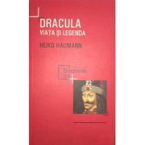 Dracula - Viata si legenda