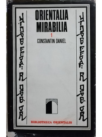 Constantin Daniel - Orientalia mirabilia, vol. 1 - 1976 - Cartonata