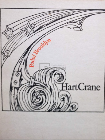 Hart Crane - Podul Brooklyn - 1979 - Brosata