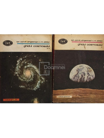 Ion Corvin Sangeorzan - Ghidul cosmosului, 2 vol. - 1980 - Brosata