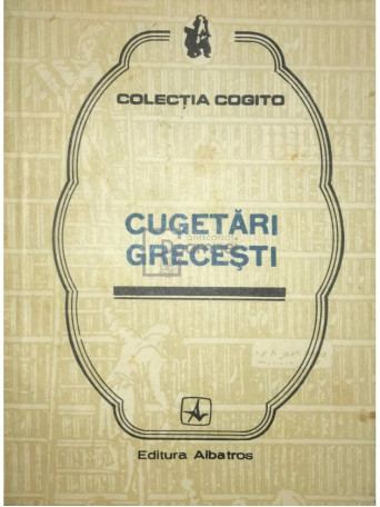 Maria Marinescu-Himu - Cugetari grecesti - 1981 - Brosata