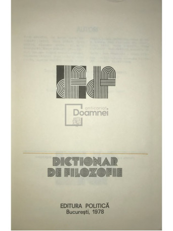 Adela Becleanu Iancu (red.) - Dictionar de filozofie - 1978 - Cartonata