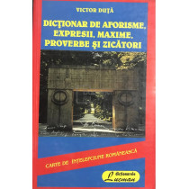 Dictionar de aforisme, expresii, maxime, proverbe si zicatori