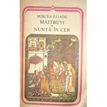 Maitreyi. Nunta in cer