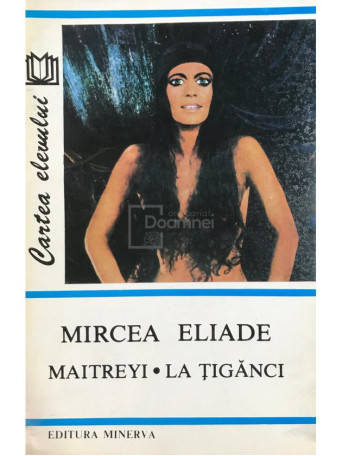 Maitreyi / La tiganci