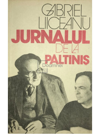 Gabriel Liiceanu - Jurnalul de la Paltinis - 1991 - Brosata