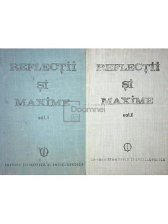 Constantin Badescu - Reflectii si maxime, 2 vol. - 1989 - Cartonata