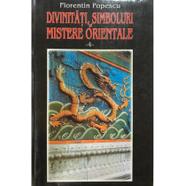 Divinitati, simboluri si mistere orientale, vol. 4