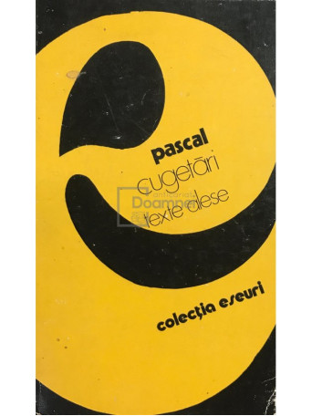 Pascal - Cugetari. Texte alese - 1978 - Brosata