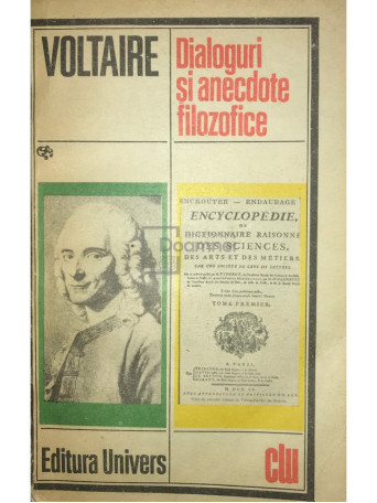 Voltaire - Dialoguri si anecdote filozofice - 1985 - Brosata