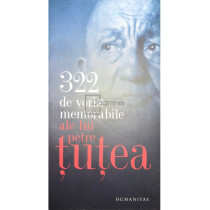 322 de vorbe memorabile ale lui Petre Tutea